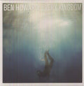 Howard,ben - Every Kingdom - Vinyl Record