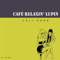 Lupin Iii - Cafe Relaxin' Lupin - Music CD
