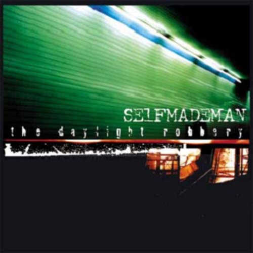 Selfmademan - Daylight Robbery - Music CD