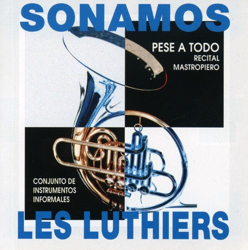 Les Luthiers - Sonamos Pese A Todo - Music CD