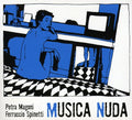 Magoni,petra / Spinetti,ferruccio - Musica Nuda I - Music CD