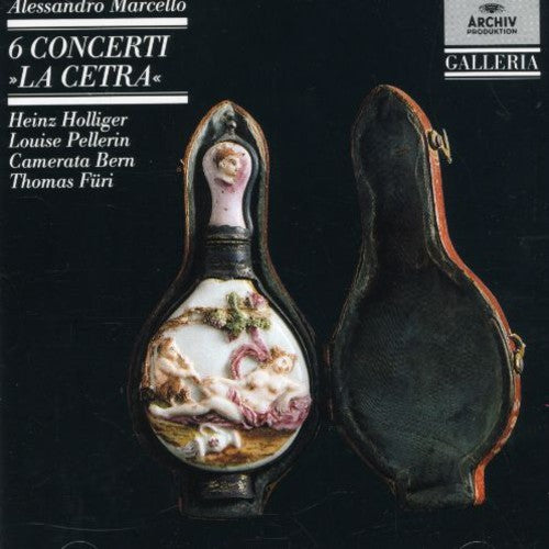 Marcello / Holliger / Pellerin / Bern / Furi - 6 Concerti La Cetra - Music CD