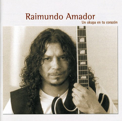 Amador,raimundo - Un Okupa En Tu Corazon - Music CD