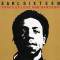 Earl Sixteen - Songs Of Love And Hardship Vinyl Record