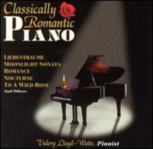 Lloyd Watts,vallery - Classically Romantic Piano - Music CD