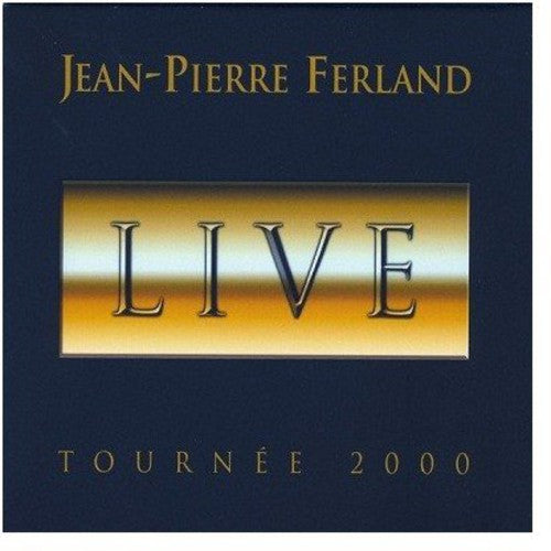 Ferland,jean-pierre - Live Tournee 2000 - Music CD