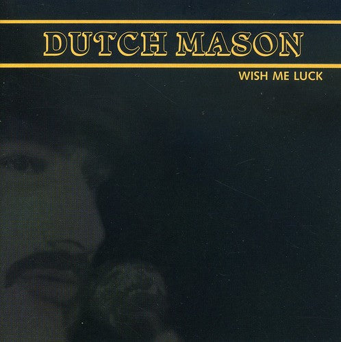 Mason,dutch Blues Band - Wish Me Luck - Music CD