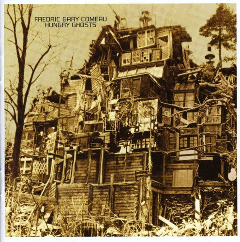 Comeau,fredric Gary - Hungry Ghosts - Music CD
