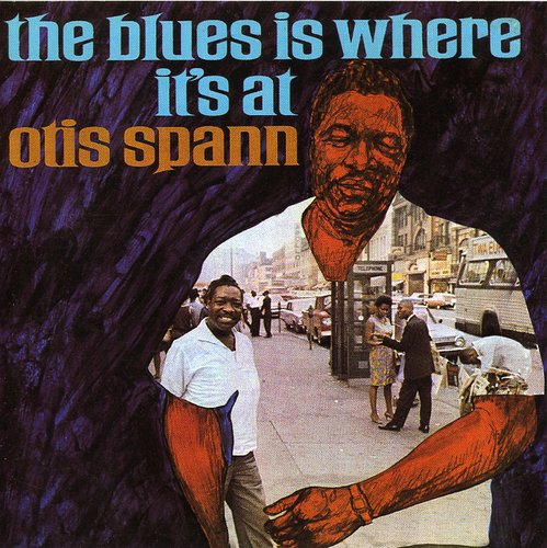 Spann,otis - Blues Is Where It's At - Music CD