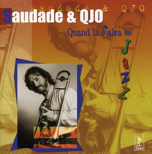 Saudade & Qjo - Quand Le Salsa Se Jazz - Music CD