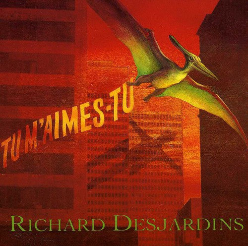 Desjardins,richard - Tu M Aimes Tu - Music CD
