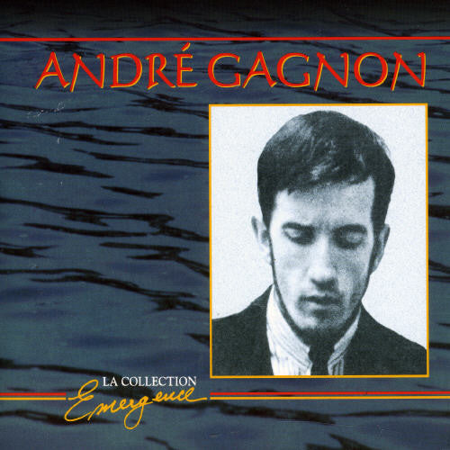 Gagnon,andre - La Collection Emergence - Music CD