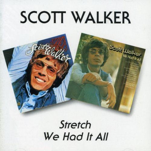 Walker,scott - Stretch / We Had It All - Music CD