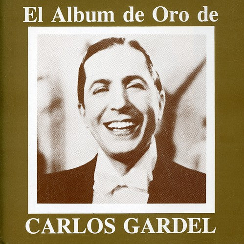 Gardel,carlos - El Album De Oro De - Music CD