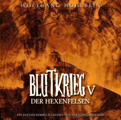 Hohlbein,wolfgang - Blutkrieg V: Der Hexenfelsen - Music CD