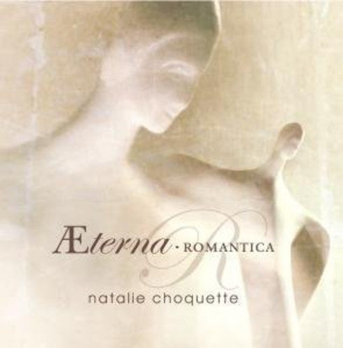 Choquette,nata - Aeterna Romantica - Music CD