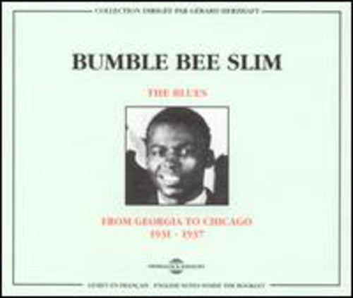 Slim,bumble Bee - From Georgia To Chicago 1931-1937 - Music CD