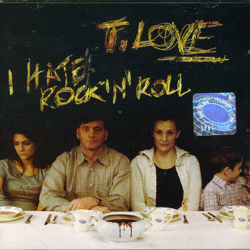 T.love - I Hate Rock'n'roll - Music CD
