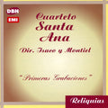 Cuarteto Santa Ana - Primeras Grabaciones - Music CD