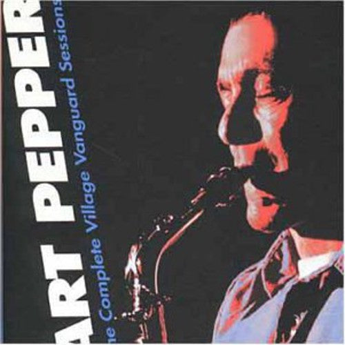 Pepper,art - Complete Village Vanguard Sessions - Music CD