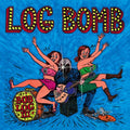 Log,bob Iii - Log Bomb - Music CD
