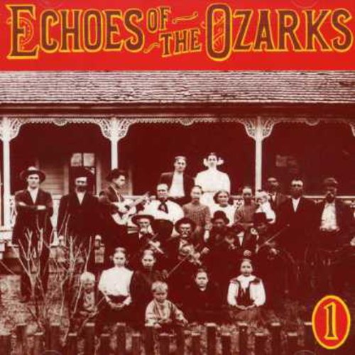 Echoes Of Ozarks 1 / Various - Echoes Of Ozarks 1 / Various - Music CD