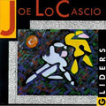Locascio,joe - Gliders - Music CD