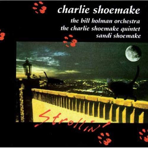 Shoemake,charlie - Strollin - Music CD