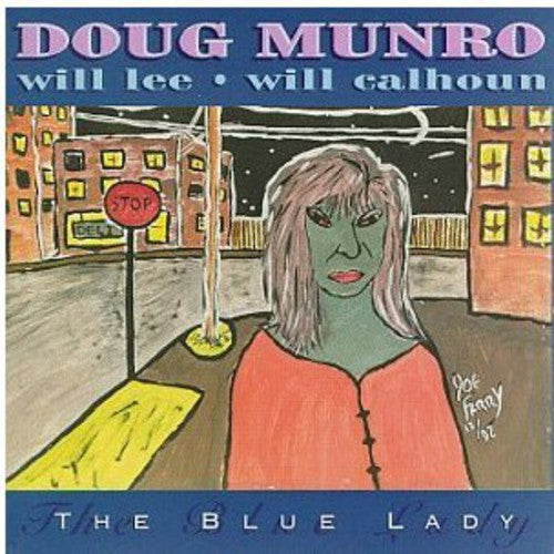 Munro,doug / Lee,will / Calhoun,will - Blue Lady - Music CD