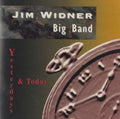 Widner,jim - Yesterday & Today - Music CD