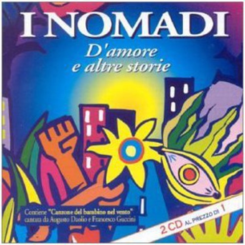 I Nomadi - D'amore E Altre Storie - Music CD
