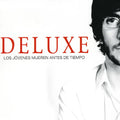 Deluxe - Los Jovenes Mueren Antes De Tiempo - Music CD