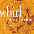 Hersch,fred - Whirl - Music CD