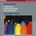 Schumann / Arrau - Carnaval / Kinderszenen / Waldszenen - Music CD