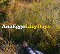 Egge,ana - Lazy Days - Music CD