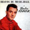 Aznavour,charles - Bravos Du Music Hall - Music CD