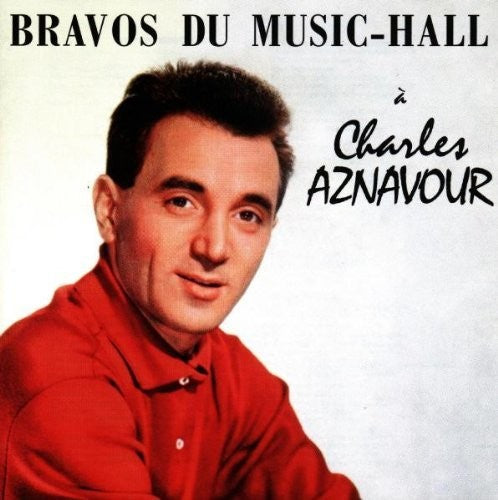 Aznavour,charles - Bravos Du Music Hall - Music CD