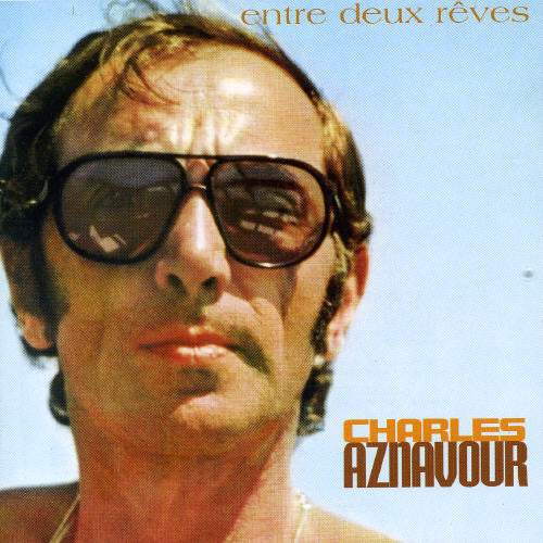 Aznavour,charles - Entre Deux Reves - Music CD