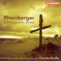 Rheinberger / Phoenix Bach Choir / Bruffy - Sacred Choral - Super Audio CD