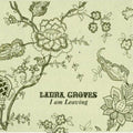 Groves,laura - I Am Leaving - Vinyl Record