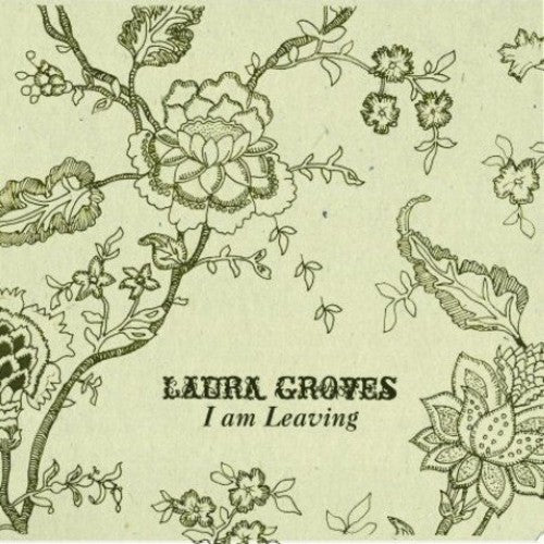 Groves,laura - I Am Leaving - Vinyl Record
