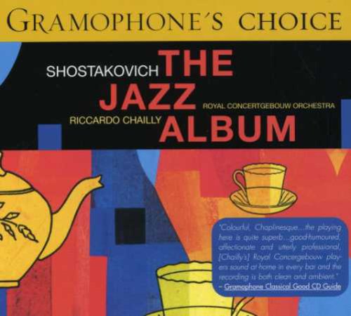 Shostakovich / Chailly / Cgb - Jazz Suites 1 & 2 / Tahiti Trot - Music CD