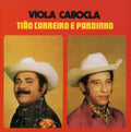 Carreiro,tiao / Pardinho - Viola Cabocla - Music CD