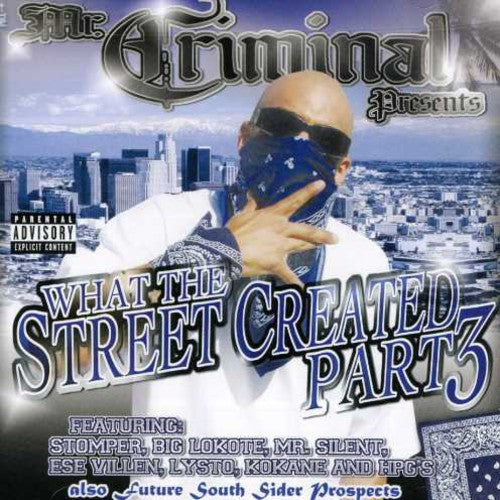 Mr Criminal - What The Streets Created 3 - Music CD