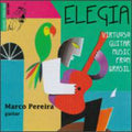 Pereira - Elegia Virtuoso Guitar Music From Brasil - Music CD