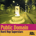 Public Domain - Hard Hop Superstars - Music CD