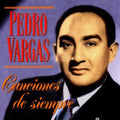 Vargas,pedro - Canciones De Siempre - Music CD
