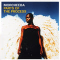 Morcheeba - Parts Of Process - Music CD