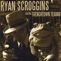 Scroggins,ryan & Trenchtown Texans - Trenchtown Texans - Music CD
