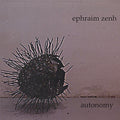 Zenh,ephraim - Autonomy - Music CD